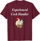 Experienced Cock Handler Funny Raunchy Cougar Adult MILF T-Shirt - T-Shirt | Maroon