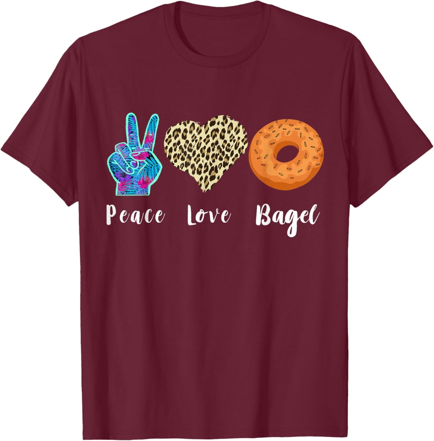 Bagel Love Peace Bagels Baker Dough Baking Bagel Lover T-Shirt - T-Shirt | Maroon