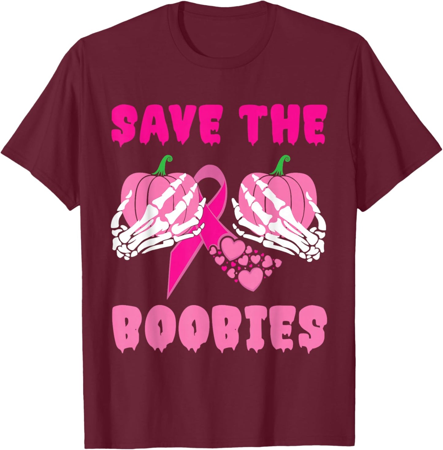 Skeleton Hands Save The Boobies Breast Cancer Awareness T-Shirt - T-Shirt | Maroon