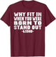 Neuro Theme Why Fit In When You Were Born To Stand Out AuDHD T-Shirt - T-Shirt | Maroon