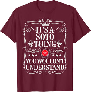 Soto Name Its A Soto Thing You Wouldn't Understand T-Shirt - T-Shirt | Maroon