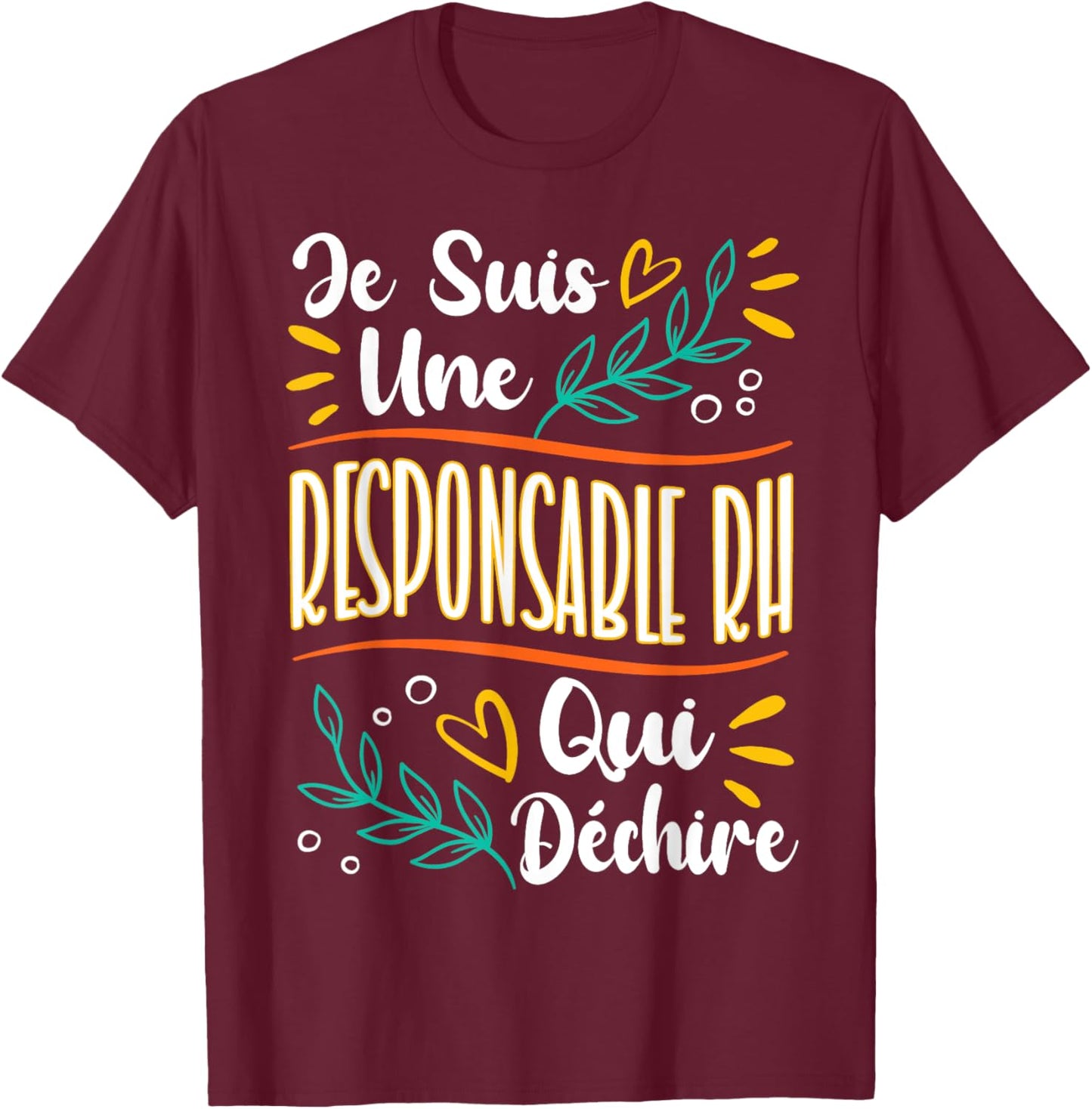 An HR Manager Who Rears Gift Human Resources , Black, S T-Shirt - T-Shirt | Maroon