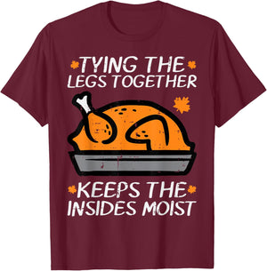 Thanksgiving Turkey Tying Legs Together Funny Fall Men Women T-Shirt - T-Shirt | Maroon