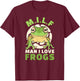 Man I Love Frogs M.I.L.F Saying Frog T-Shirt - T-Shirt | Maroon