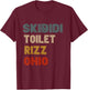 Funny Rizzler Ohio Skibidi Toilet Rizz - Black, -Adults, Short Sleeve, , Gaming Slang, School, Fun T-Shirt - T-Shirt | Maroon