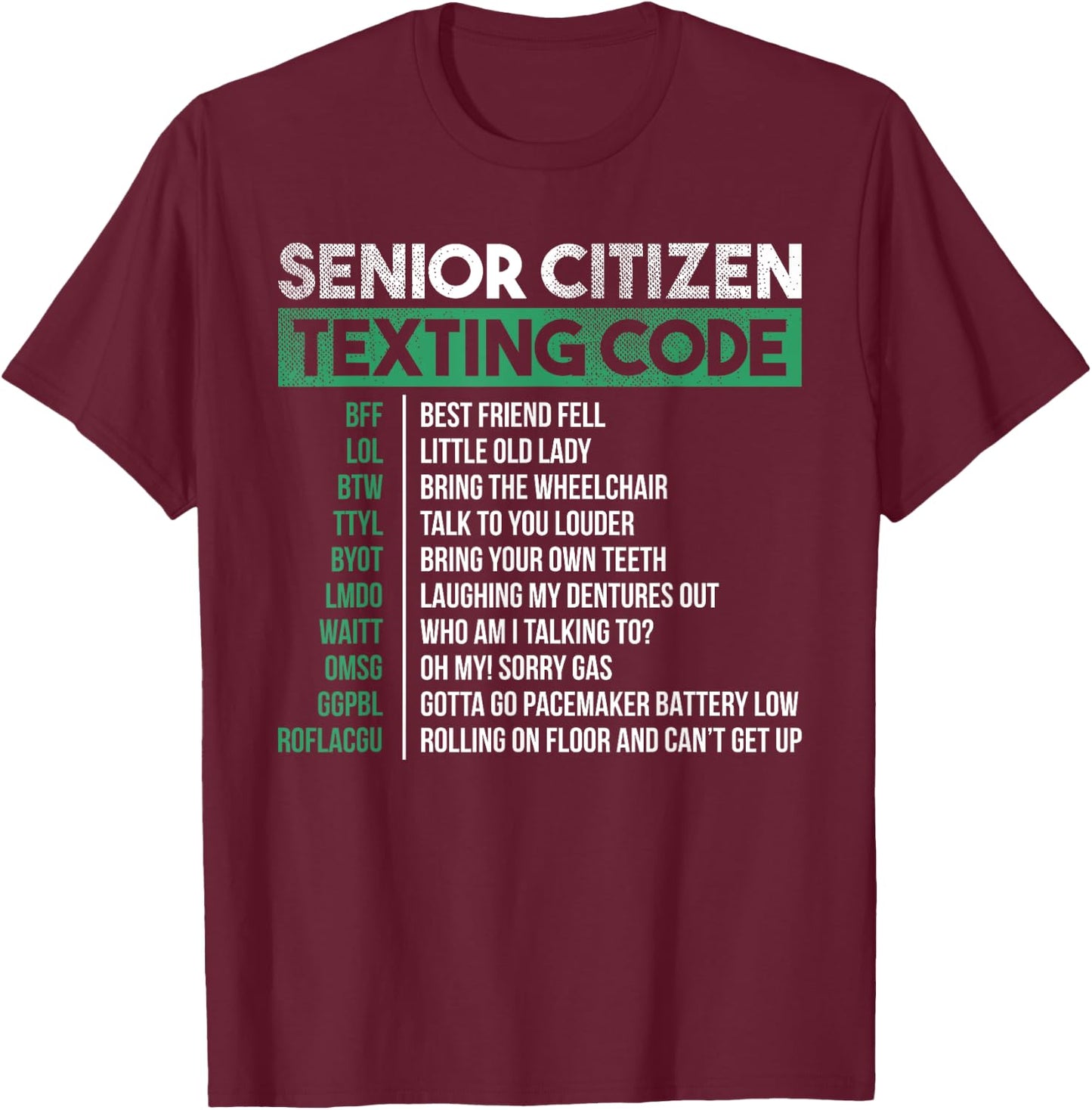 Funny Senior Citizen Texting Code Cool T-Shirt - T-Shirt | Maroon