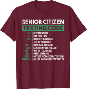 Funny Senior Citizen Texting Code Cool T-Shirt - T-Shirt | Maroon