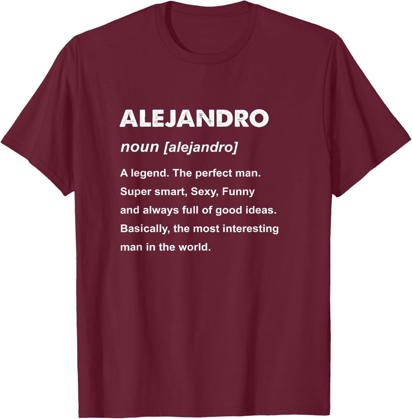 Alejandro Name T-Shirt - T-Shirt | Maroon