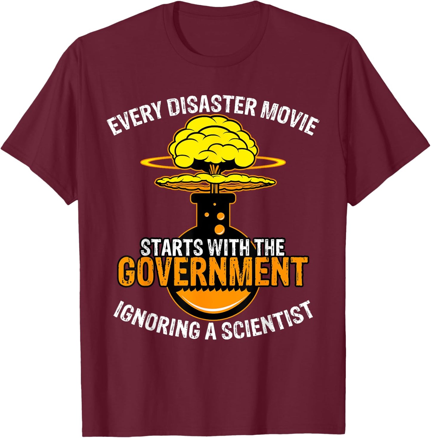 At The Start Of Every Disaster Movie Spoilers Mad Scientist T-Shirt - T-Shirt | Maroon