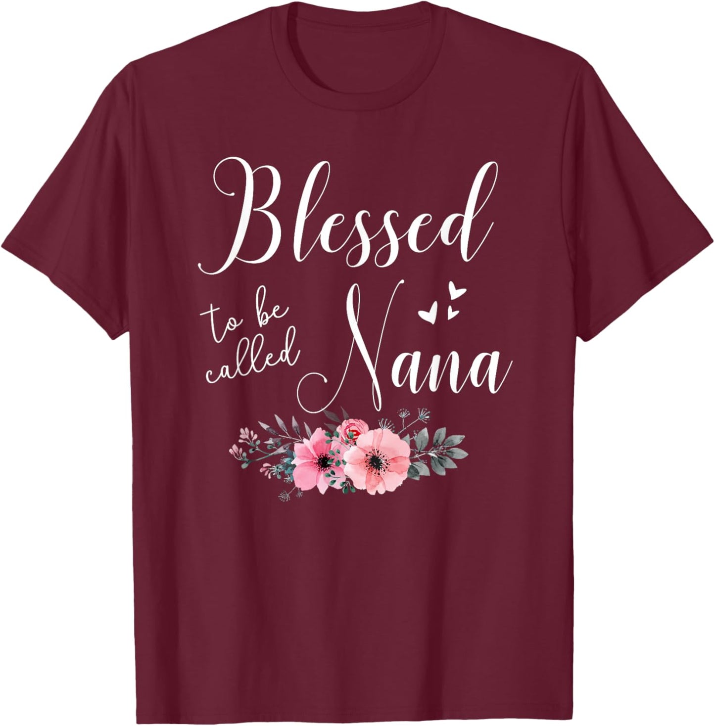 Blessed To Be Nana Women Grandma Mother's Day Christmas T-Shirt - T-Shirt | Maroon