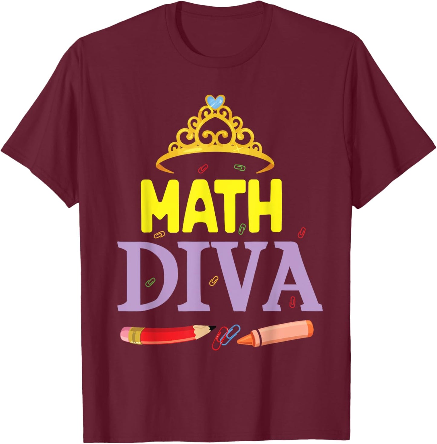 Math Diva Student Senior Teacher Happy Back To School Day T-Shirt - T-Shirt | Maroon