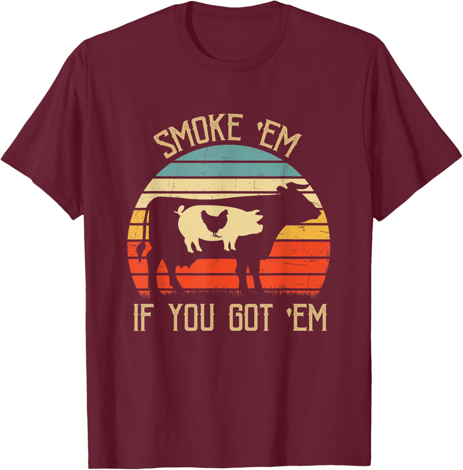 Smoke If You Got Them Funny Grill Grilling Barbecue BBQ T-Shirt - T-Shirt | Maroon