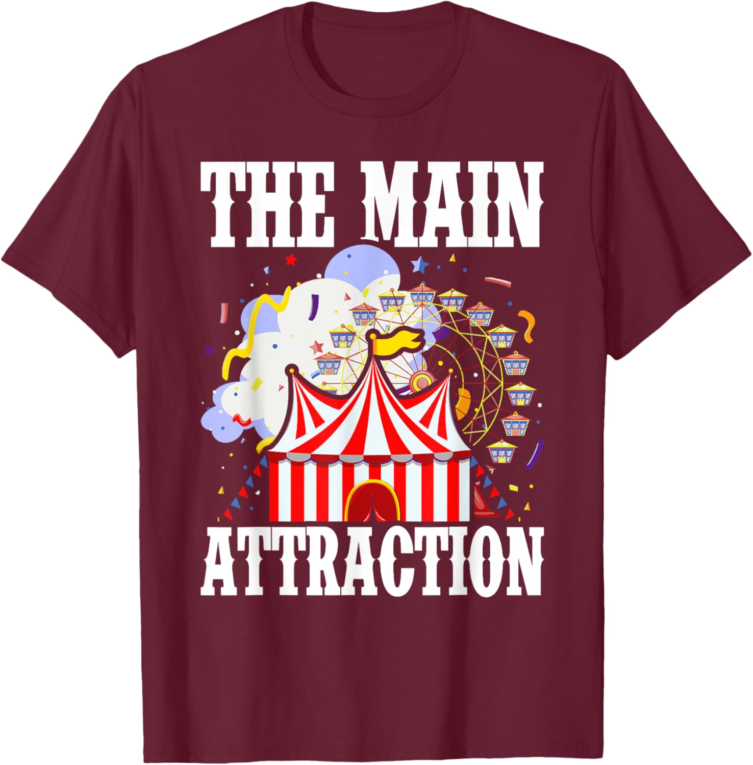 Kids The Attraction Circus Carnival Children Birthday Party T-Shirt - T-Shirt | Maroon