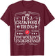 Crawford Name Its A Crawford Thing You Wouldn't Understand T-Shirt - T-Shirt | Maroon