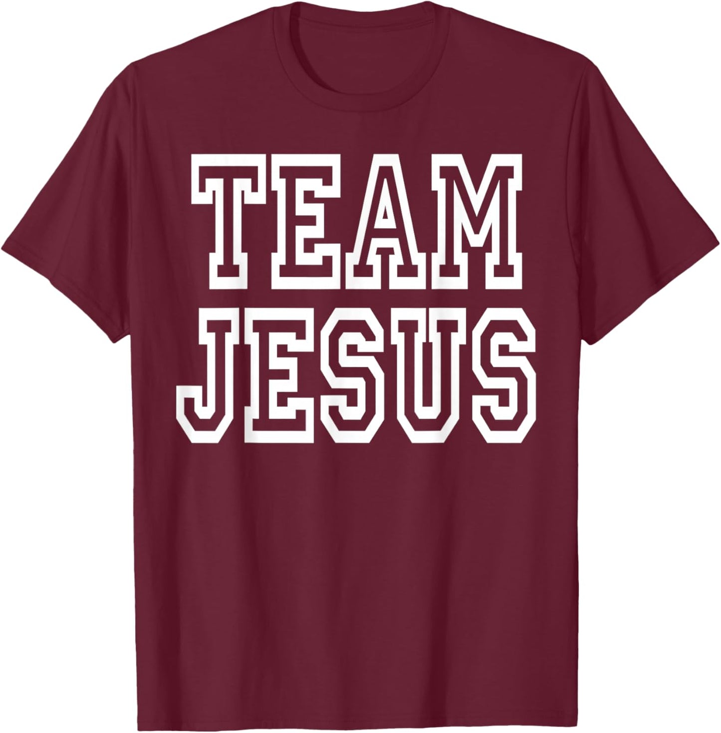 Team Jesus Clothing For People Who Like Jesus T-Shirt - T-Shirt | Maroon