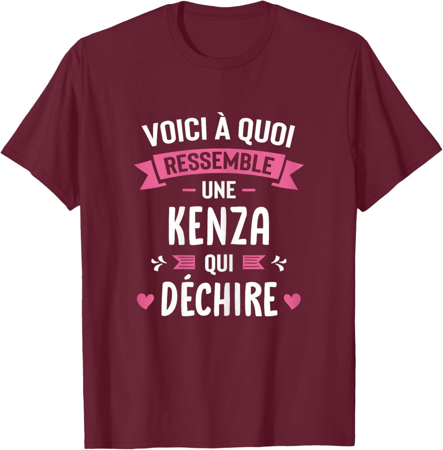 Woman Humor Personalized Gift Kenza Qui Déchire , Black, Female X-Small T-Shirt - T-Shirt | Maroon