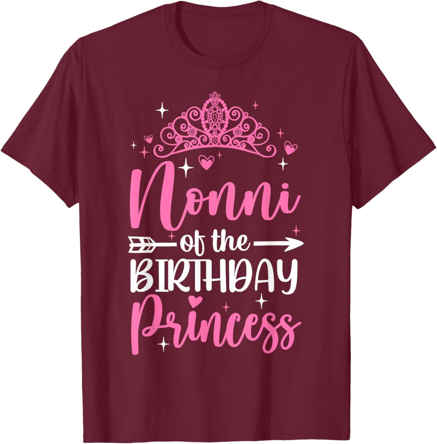 Nonni Of The Birthday Princess Bday Girl Kid Cute Family T-Shirt - T-Shirt | Maroon