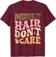 Muddy Hair Don't Care Funny Mud Run Women Muddy Race Running T-Shirt - T-Shirt | Maroon