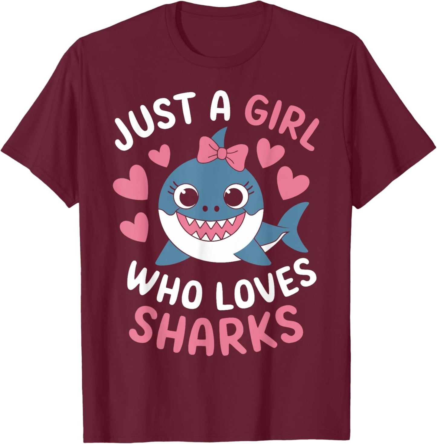 Just a Girl Who Loves Sharks Cute Ocean Animal Lover T-Shirt - T-Shirt | Maroon