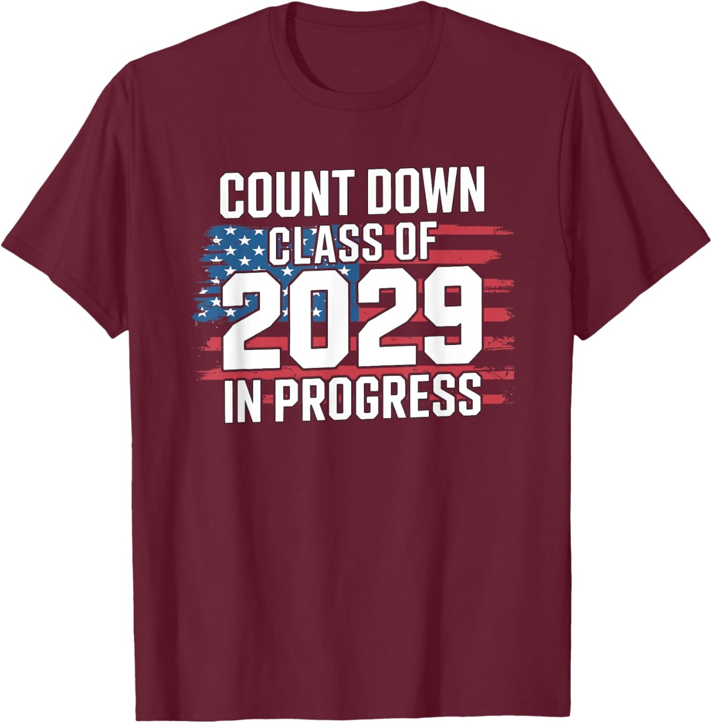 Class Of 2029 Count Down 8th Grade Graduation American Flag T-Shirt - T-Shirt | Maroon