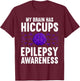 Cool Epilepsy Art Women Seizure Epilepsy Awareness T-Shirt - T-Shirt | Maroon