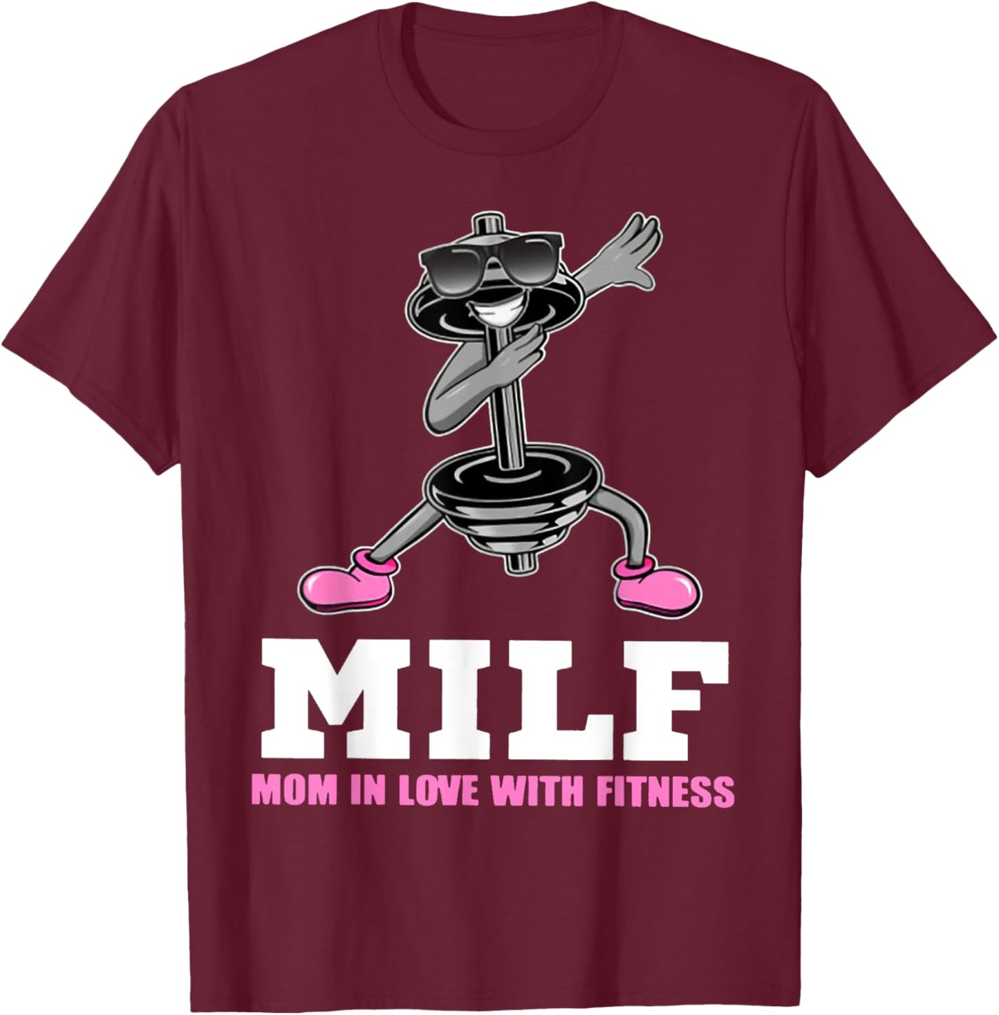 Milf Mom In Love With Fitness WEIGHT LIFTING T-Shirt - T-Shirt | Maroon