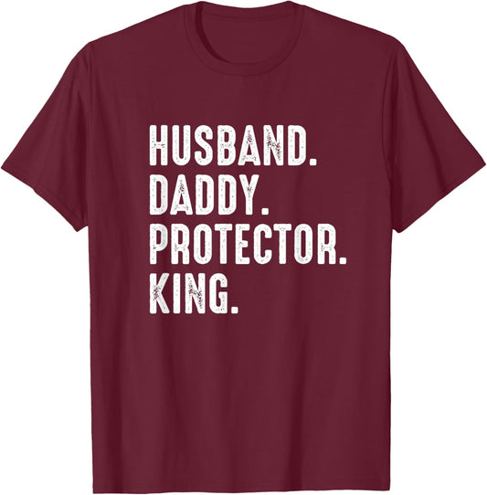 Husband Daddy Protector King Fathers Day T-Shirt - T-Shirt | Maroon