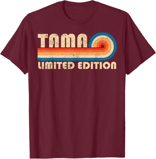 TAMA First Name Funny Retro Vintage Birthday T-Shirt - T-Shirt | Maroon