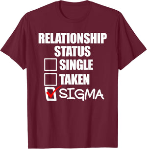 Relationship Status Sigma T-Shirt - T-Shirt | Maroon