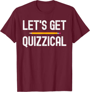 Lets Get Quizzical Funny Pub Bar Quiz Game Gift T-Shirt - T-Shirt | Maroon