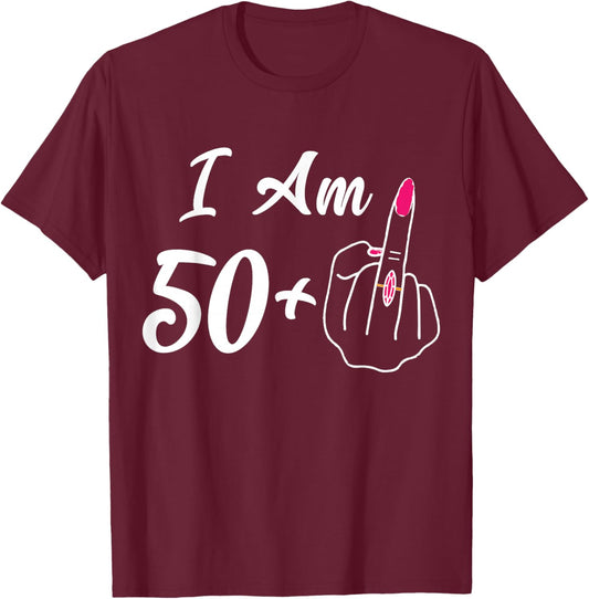 Personalized I Am 50 Plus 1 Middle Finger Funny 51th Women T-Shirt - T-Shirt | Maroon
