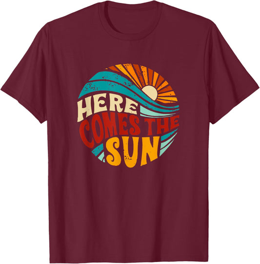 Here Comes The Sun Retro Sunshine Summer Gift D Women T-Shirt - T-Shirt | Maroon