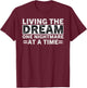 Living The Dream One Nightmare At A Time Sarcastic Sayings T-Shirt - T-Shirt | Maroon