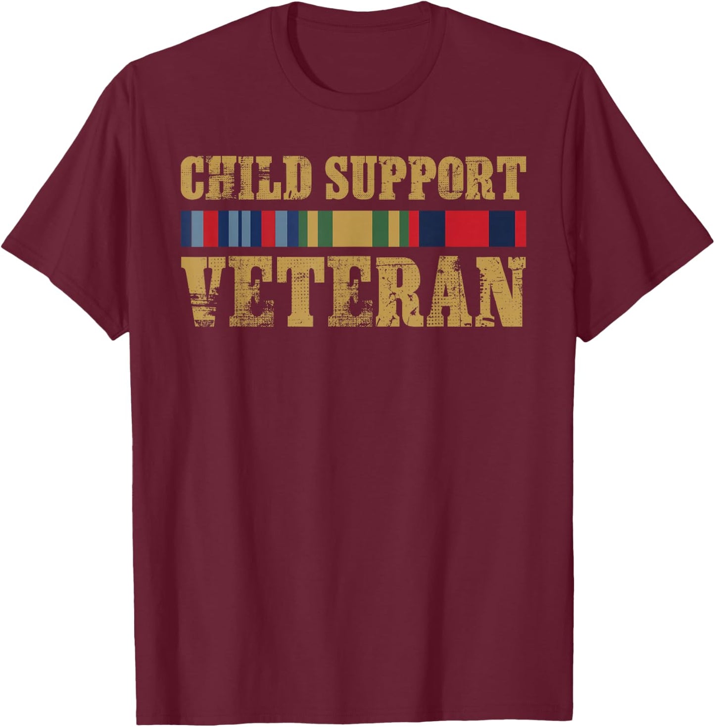 Child Support Veteran T-Shirt - T-Shirt | Maroon