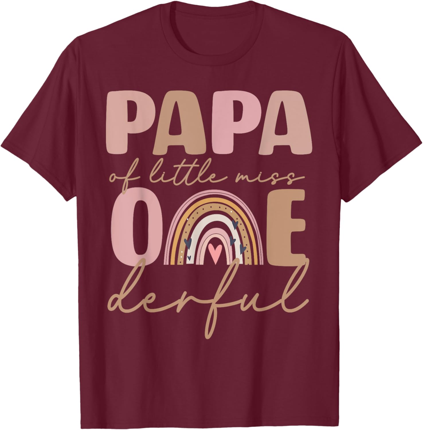 Papa of Little Miss Onederful First Birthday Boho Rainbow T-Shirt - T-Shirt | Maroon