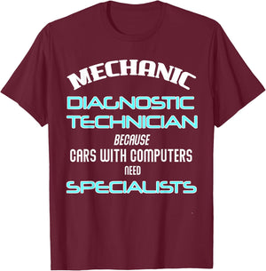Mechanic Diagnostic Technician for Hitech Cars T-Shirt - T-Shirt | Maroon