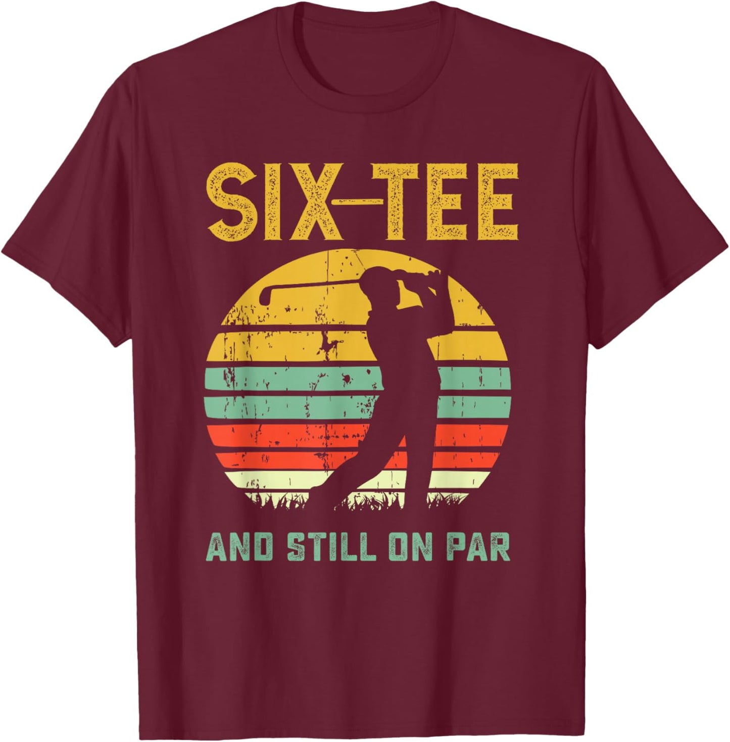 Funny 60th Birthday Golf Pun Golfing 60 Year Old Golfer T-Shirt - T-Shirt | Maroon