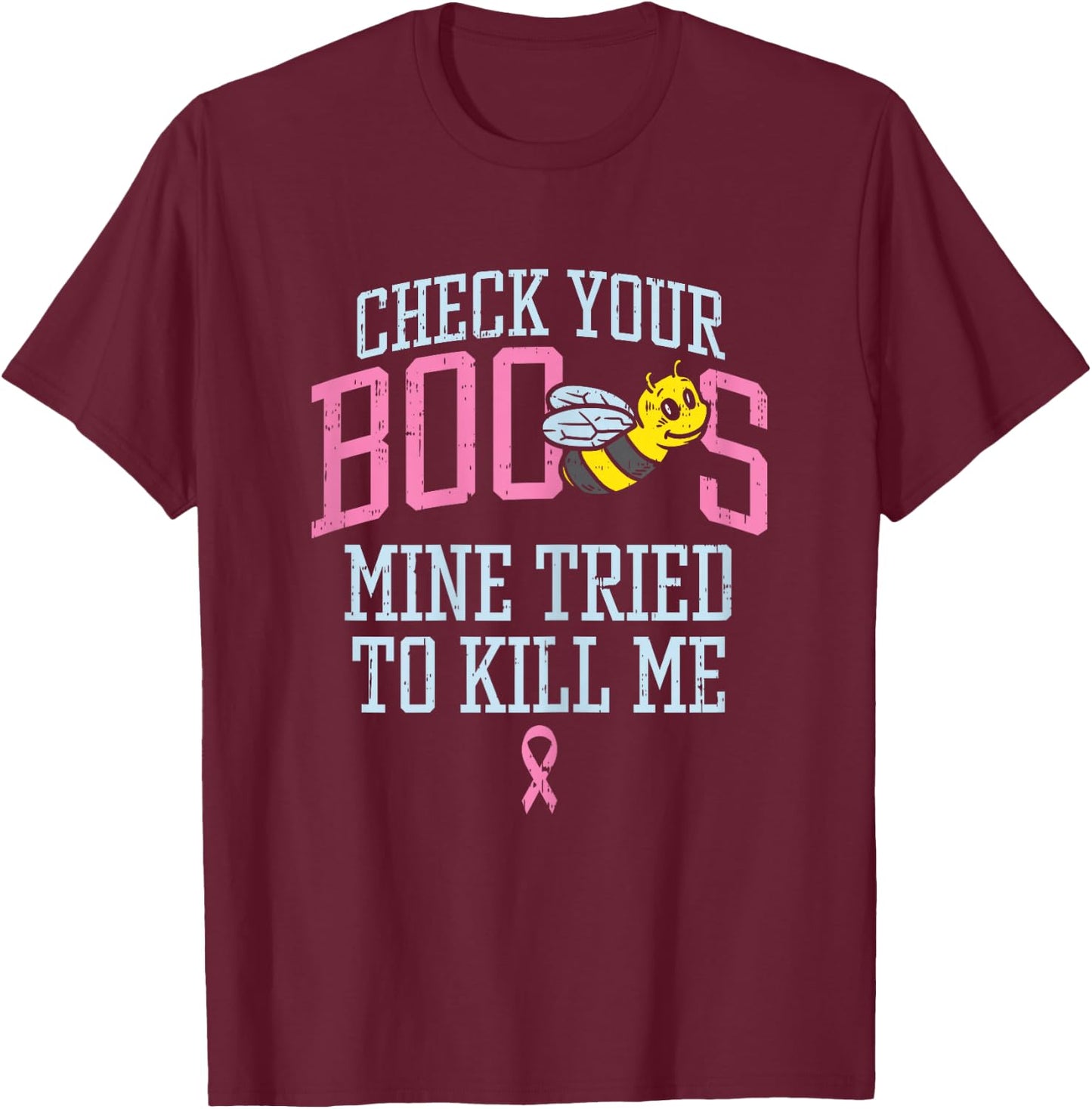 Check Your Boo Bees Funny Pun Breast Cancer Awareness Gift T-Shirt - T-Shirt | Maroon