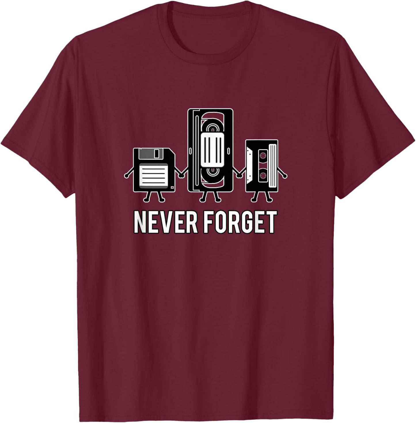 Never Forget Media Floppy Disk VHS Casette Audio Tape T-Shirt - T-Shirt | Maroon