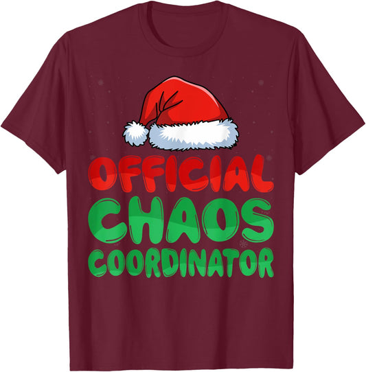 Chaos Coordinator Santa Hat Xmas Holiday Christmas T-Shirt - T-Shirt | Maroon