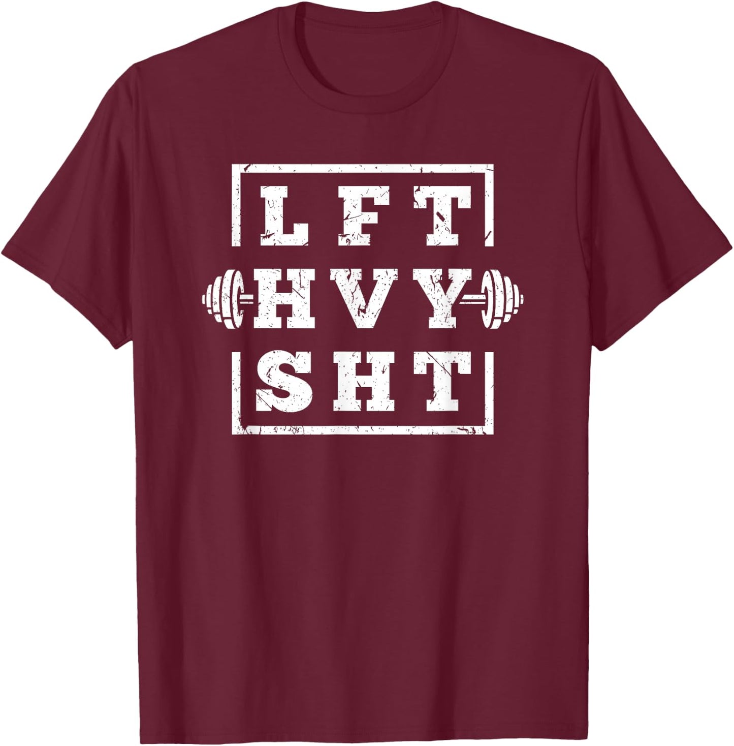 Funny Lift Heavy Shit Weightlifting T-Shirt - T-Shirt | Maroon
