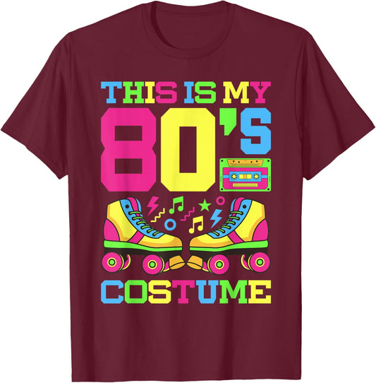 80s Costume 1980s Theme Party Eighties Styles Fashion Outfit T-Shirt - T-Shirt | Maroon