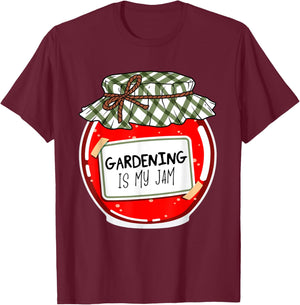 Gardening Is My Jam Funny Gardener Plants Garden Lovers Gag T-Shirt - T-Shirt | Maroon