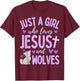 Just A Girl Who Loves Jesus and Wolves Christian Funny T-Shirt - T-Shirt | Maroon