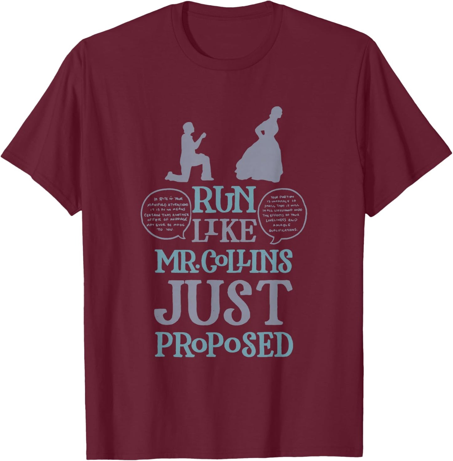 Run Like Mr. Collins Just Proposed Funny Books and Running T-Shirt - T-Shirt | Maroon