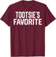Tootsie’S Favorite Funny Grandparent Grandchild Vintage T-Shirt - T-Shirt | Maroon