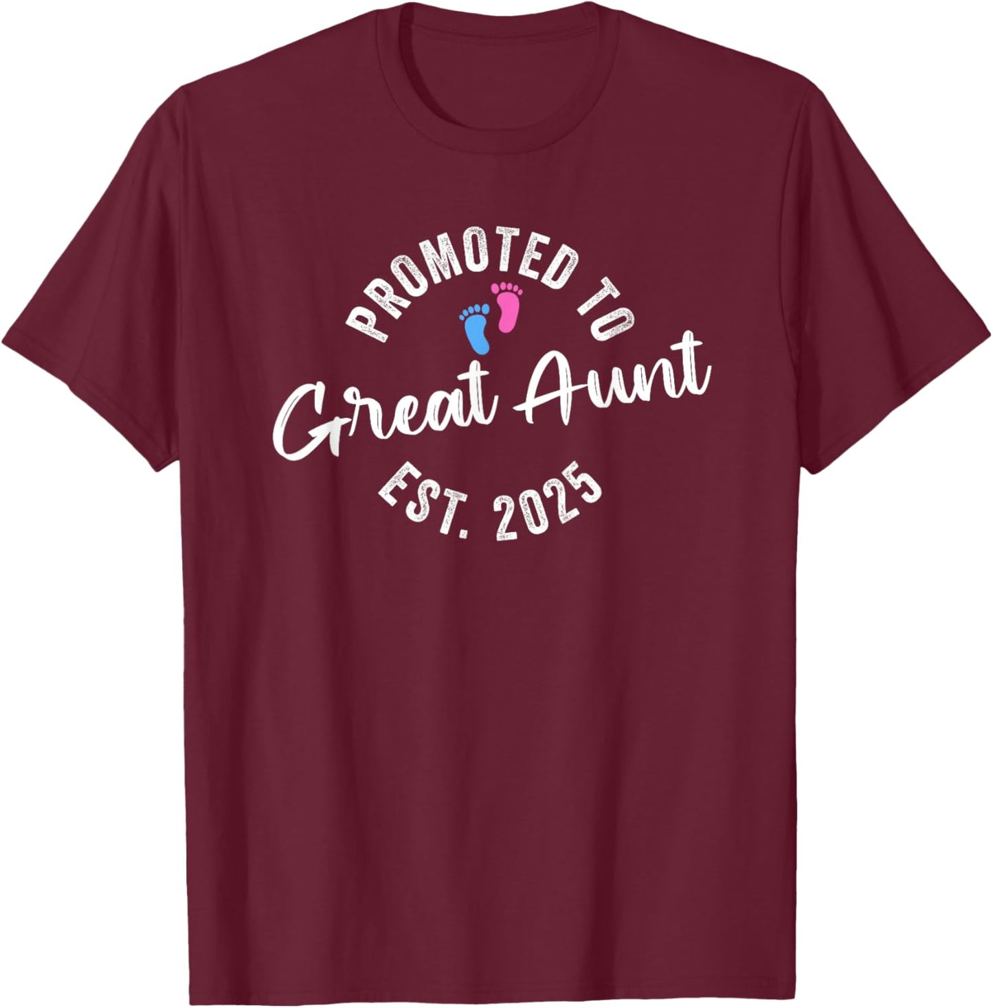 Promoted To Great Aunt 2025 T-Shirt - T-Shirt | Maroon
