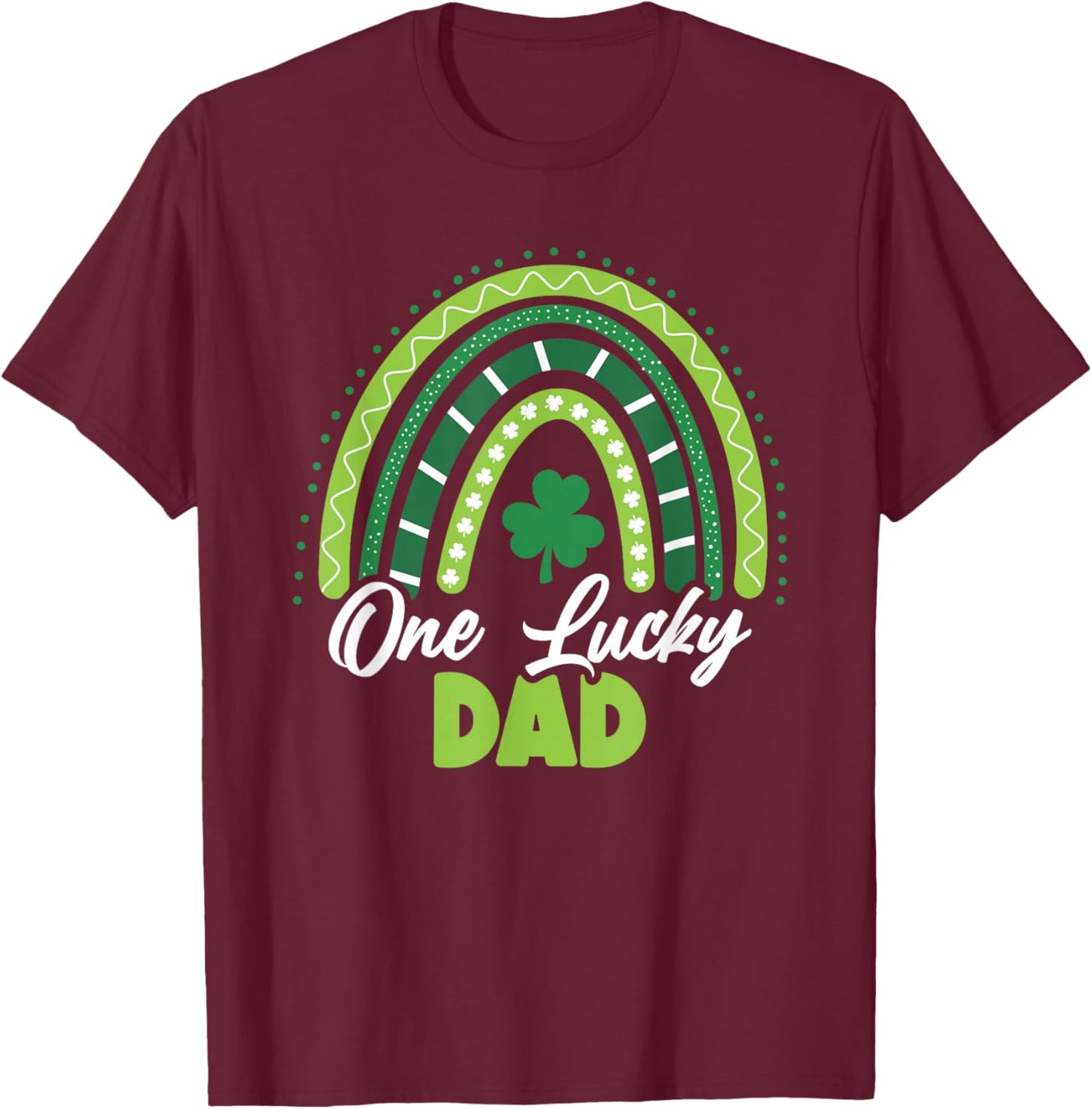 St Patricks Day One Lucky Dad T-Shirt - T-Shirt | Maroon