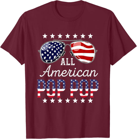 All American Pop pop 4th of July Sunglasses Family T-Shirt - T-Shirt | Maroon