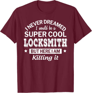 Funny Locksmith Gift T-Shirt - T-Shirt | Maroon